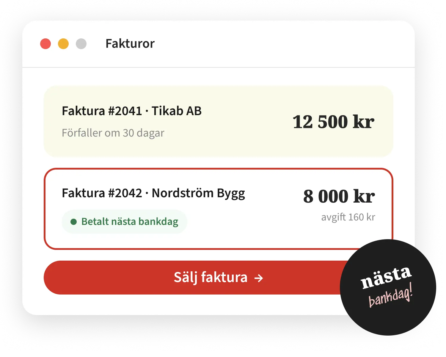 Sälja faktura med Betalt Direkt från 30 dagars väntan till betalt nästa bankdag